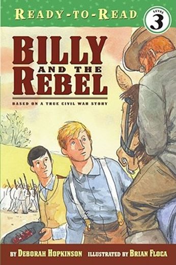 billy and the rebel,based on a true civil war story
