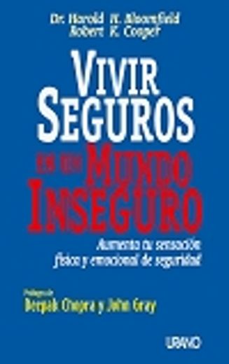 Vivir seguros en un mundo inseguro (Crecimiento personal) (in Spanish)