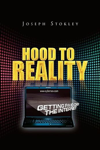 hood to reality: getting paid off the internet,getting paid off the internet