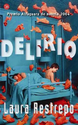Delirio (narrativa (punto De Lectura)) (spanish Edition)