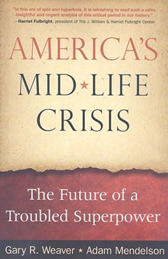 america´s midlife crisis,the future of a troubled superpower
