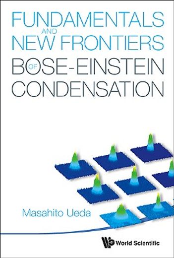 fundamentals and new frontiers of bose–einstein condensation