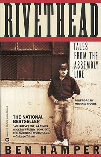 rivethead,tales from the assembly line