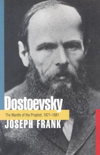 dostoevsky,the mantle of the prophet, 1871-1881 (en Inglés)
