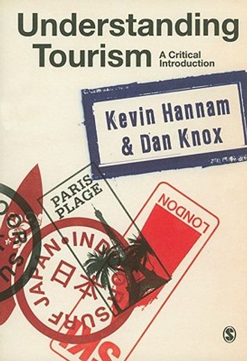 Understanding Tourism: A Critical Introduction (in English)