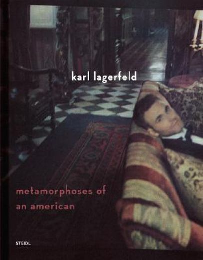 karl lagerfeld, metamorphoses of an american,a cycle of youth 2003 - 2008