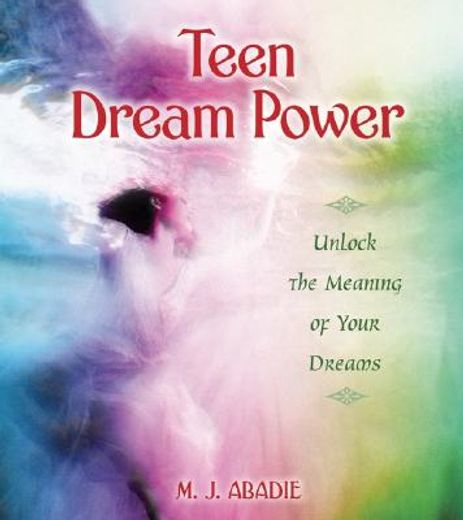 teen dream power,unlock the meaning of your dreams