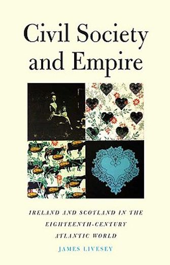 civil society and empire,ireland and scotland in the eighteenth-century atlantic world
