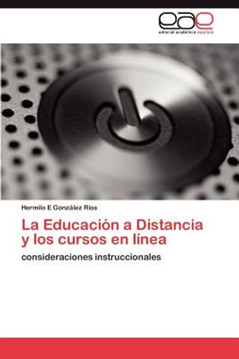 la educaci n a distancia y los cursos en l nea (in Spanish)