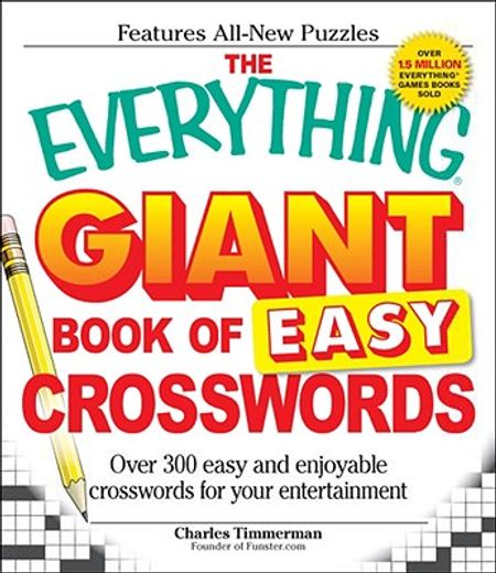 the everything giant book of easy crosswords,over 300 easy and enjoyable crosswords for your entertainment