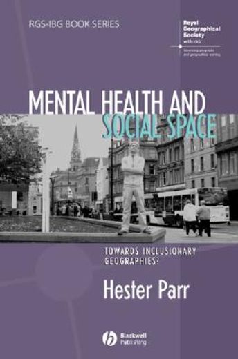mental health and social space,towards inclusionary geographies?