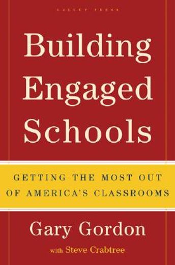 building engaged schools,getting the most out of america´s classrooms