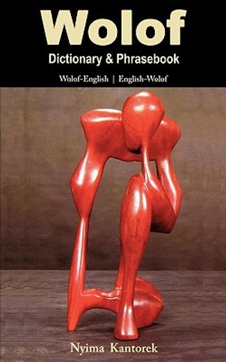wolof-english/english-wolof dictionary & phras (en Inglés)