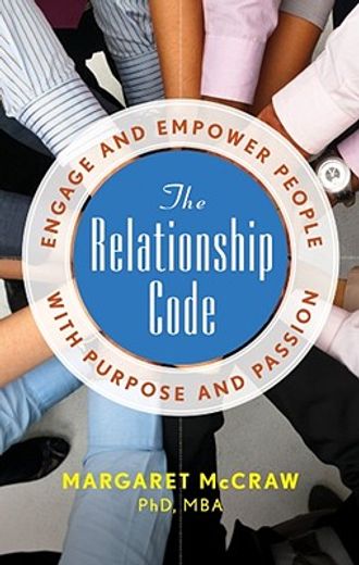 the relationship code,engage and empower people with purpose and passion