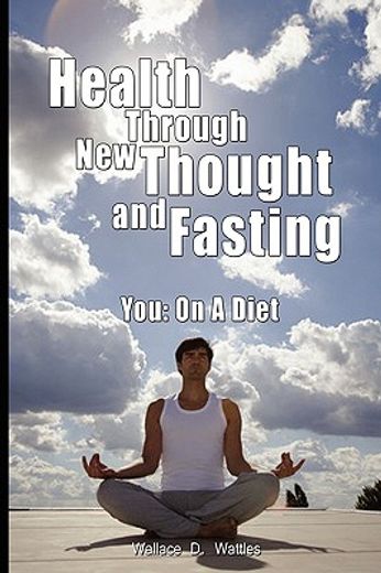 health through new thought and fasting - you