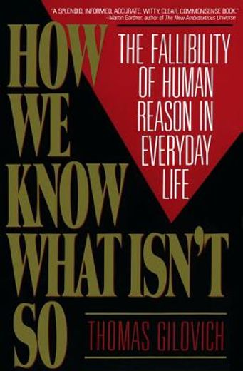 how we know what isn´t so,the fallibility of human reason in everyday life (en Inglés)