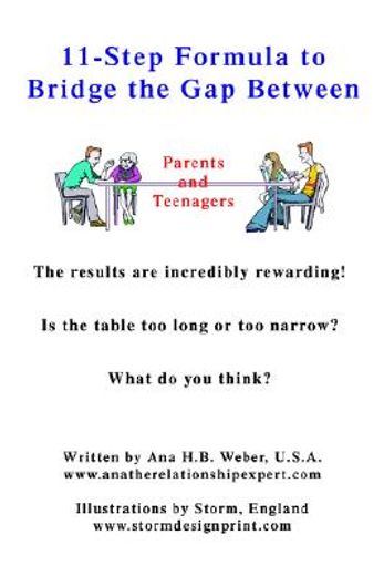 11-step formula to bridge the gap between parents and teenagers,the results are incredibly rewarding! is the table too long or too narrow? what do you think?