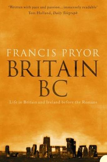 britain bc,life in britain and ireland before the romans