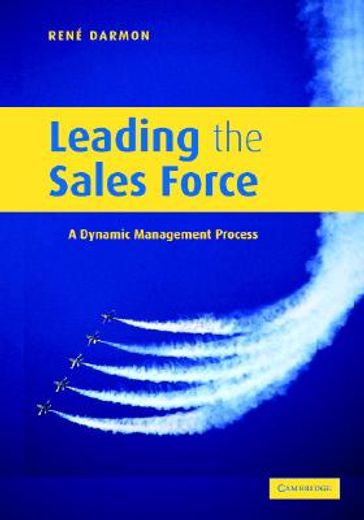leading the sales force,a dynamic management process