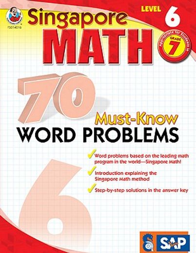 singapore math 70 must-know word problems, level 6 (en Inglés)