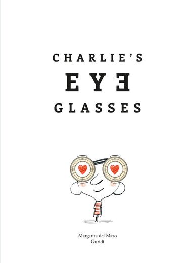 Charlies Eyeglasses (en Inglés)