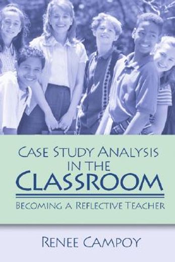 case study analysis in the classroom,becoming a reflective teacher
