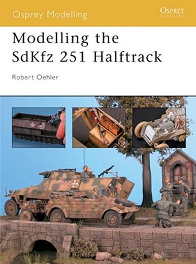 modelling the sdkfz 251 half-track