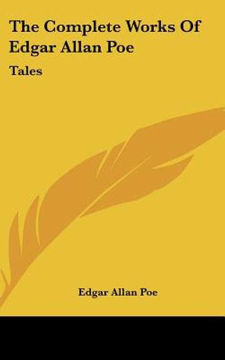 the complete works of edgar allan poe,tales