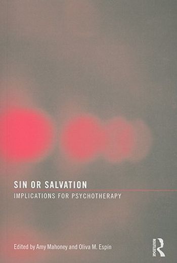 sin or salvation,the relationship between sexuality and spirituality in psychotherapy