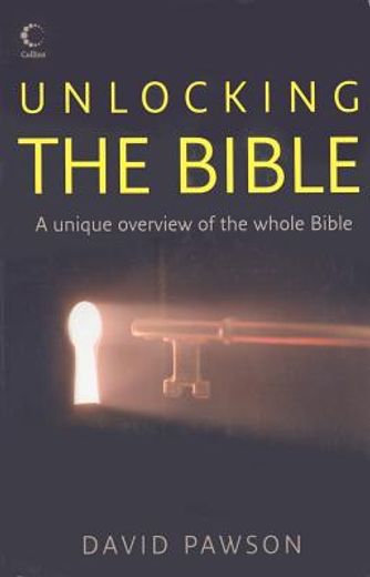 unlocking the bible,omnibus : a unique overview of the whole bible