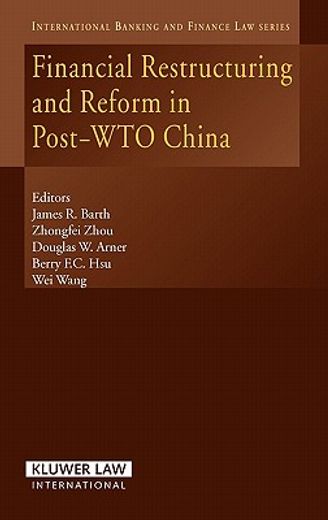 financial restructuring and reform in post-wto china