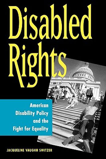disabled rights,american disability policy and the fight for equality