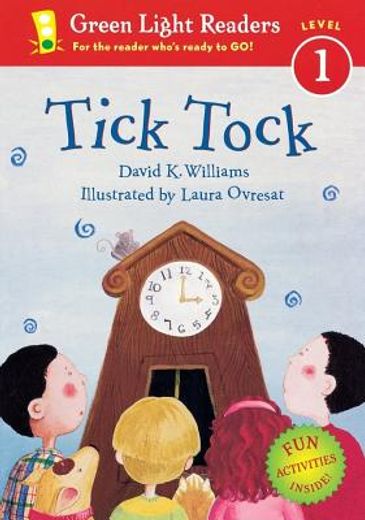 Tick Tock (Green Light Readers Level 1) (en Inglés)