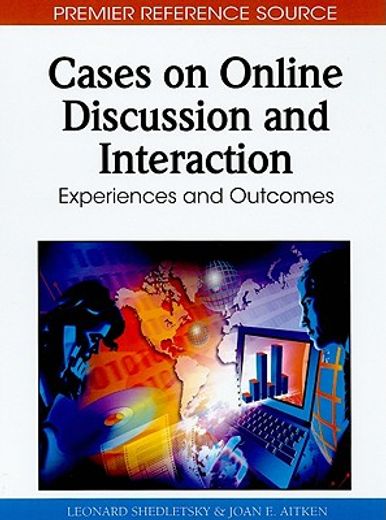 cases on online discussion and interaction,experiences and outcomes