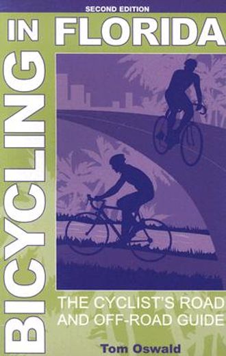 bicycling in florida,the cyclist´s road and off-road guide