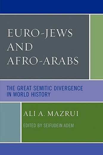 euro-jews and afro-arabs,the great semitic divergence in world history