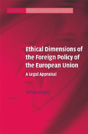 ethical dimensions of the foreign policy of the european union,a legal appraisal