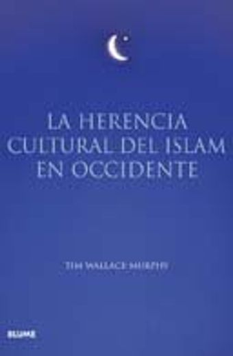 La Herencia Cultural del Islam