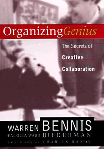 organizing genius,the secrets of creative collaboration