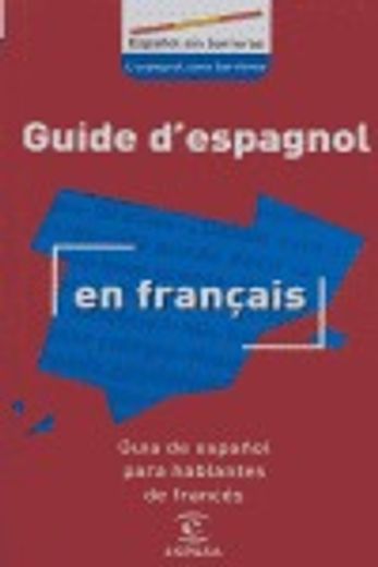 Guía de español para hablantes de francés (IDIOMAS)