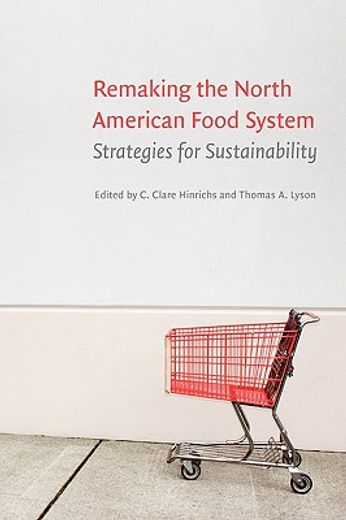 remaking the north american food system,strategies for sustainability