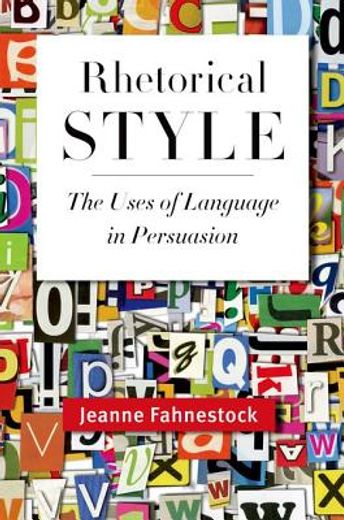 rhetorical style,the uses of language in persuasion