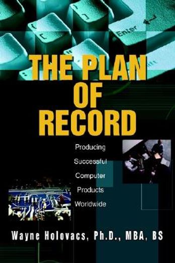 the plan of record,producing successful computer products worldwide
