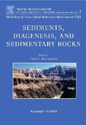 Sediments, Diagenesis, and Sedimentary Rocks: Treatise on Geochemistry, Second Edition, Volume 7 (en Inglés)