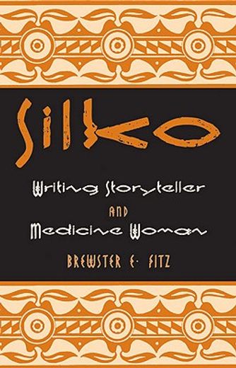 silko,writing storyteller and medicine woman