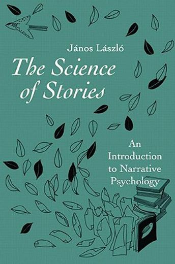 the science of stories,an introduction to narrative psychology