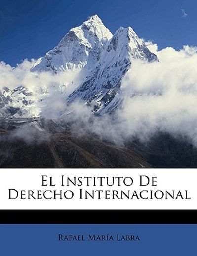 el instituto de derecho internacional