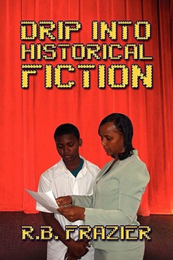 drip into historical fiction