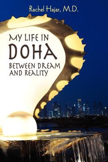 my life in doha: between dream and reality
