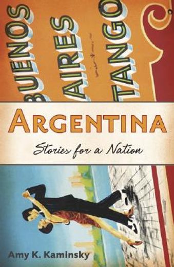 argentina,stories for a nation